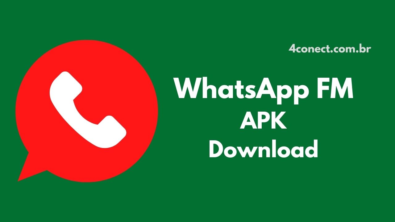 whatsapp fm apk download 4Conect