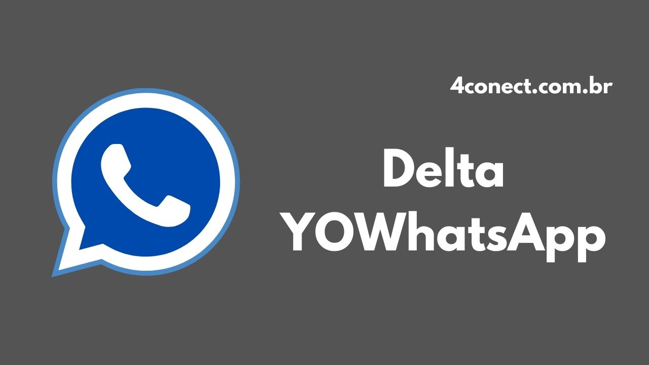 delta yowhatsapp apk atualizado 2022 para android