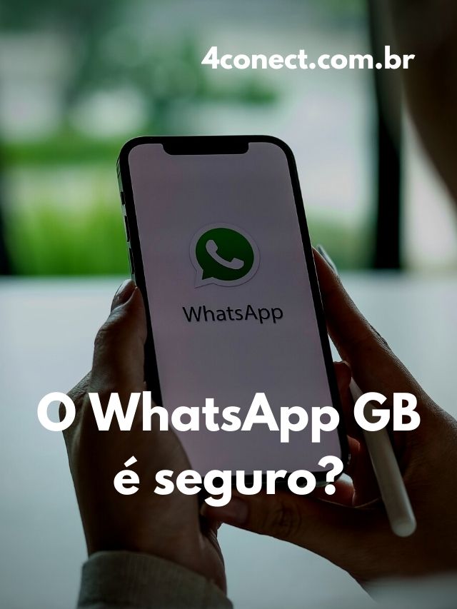 como usar o whatsapp gb com segurança